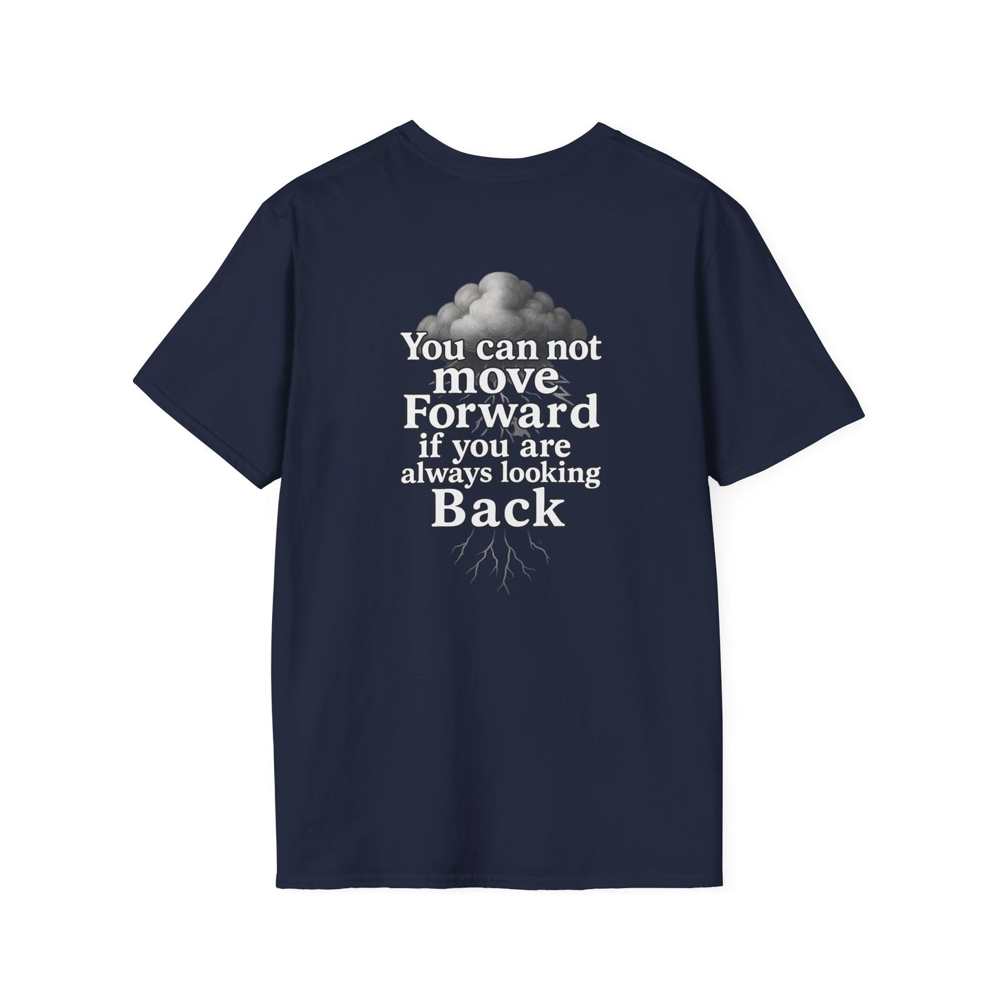 “You Cannot Move Forward If You Are Always Looking Back” | Storm Mosquitos T-Shirt