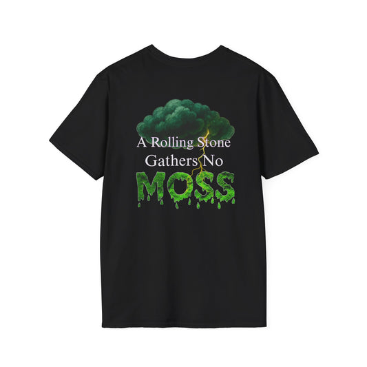 “A Rolling Stone Gathers No Moss” | Storm Mosquitos T-Shirt