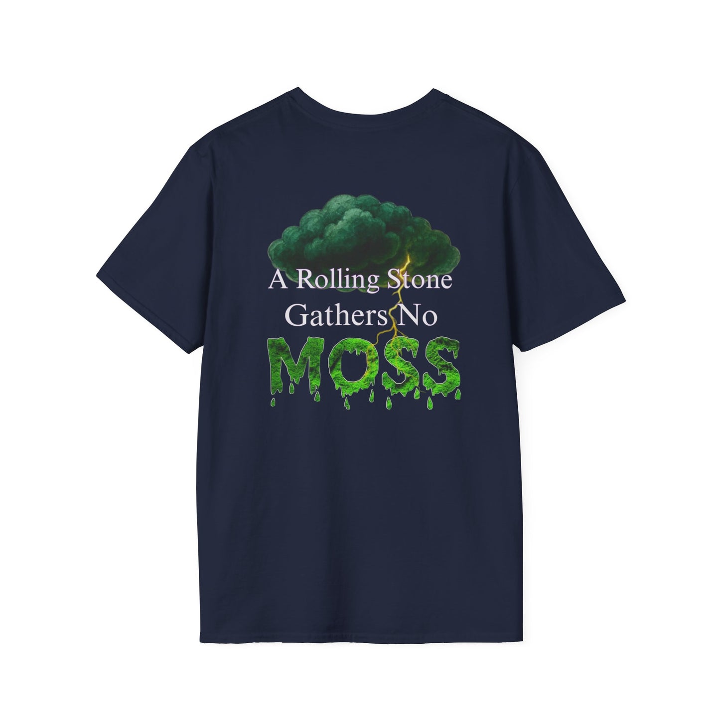 “A Rolling Stone Gathers No Moss” | Storm Mosquitos T-Shirt