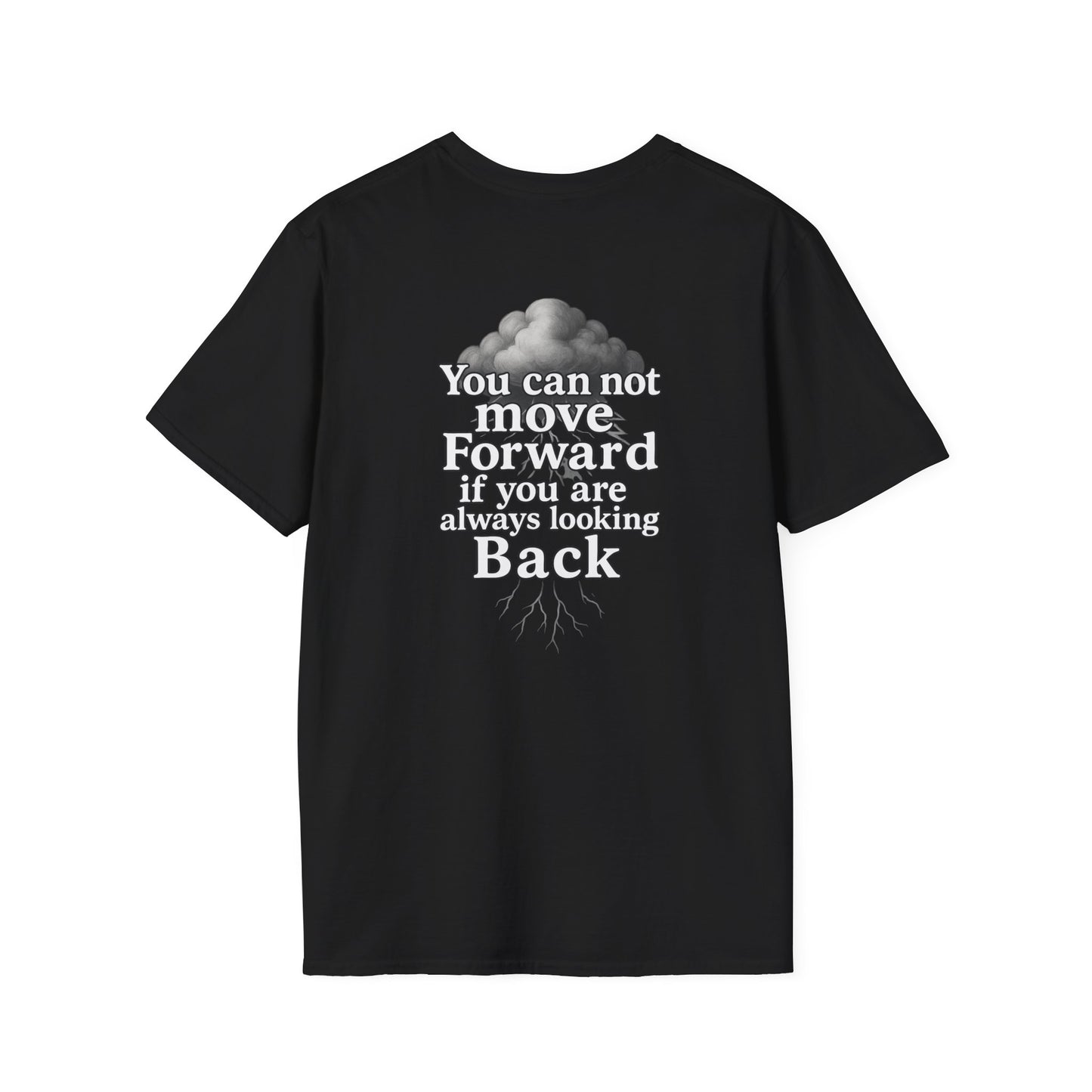 “You Cannot Move Forward If You Are Always Looking Back” | Storm Mosquitos T-Shirt